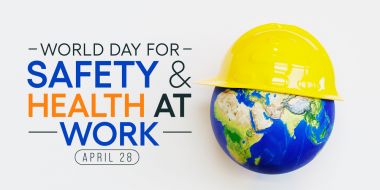 World Day For Safety and Health at Work